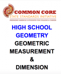 CCSS High School: Geometry (Geometric M. & Dimension)