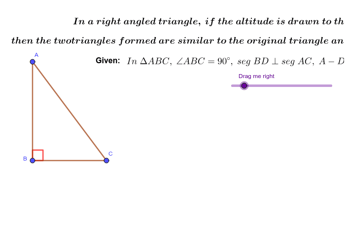 Similarity in Right angled triangle. Press Enter to start activity