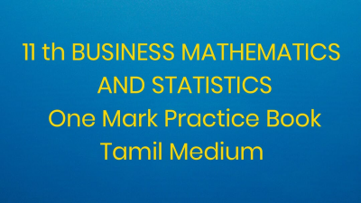 11-BUSINESS MATHEMATICS AND STATISTICS-One Mark -T/M