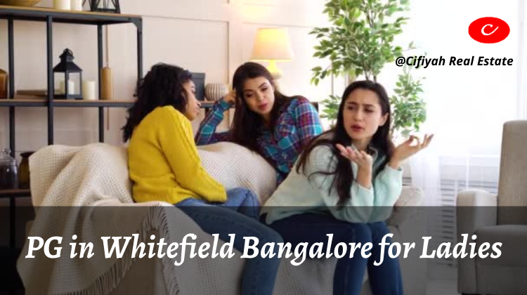 PG in Whitefield Bangalore for Ladies