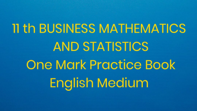11-BUSINESS MATHEMATICS AND STATISTICS-One Mark -E/M