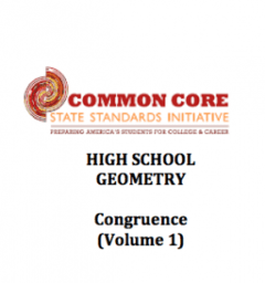 CCSS High School: Geometry (Congruence) Volume 1