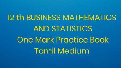 12-BUSINESS MATHEMATICS AND STATISTICS-ONE MARK -T/M