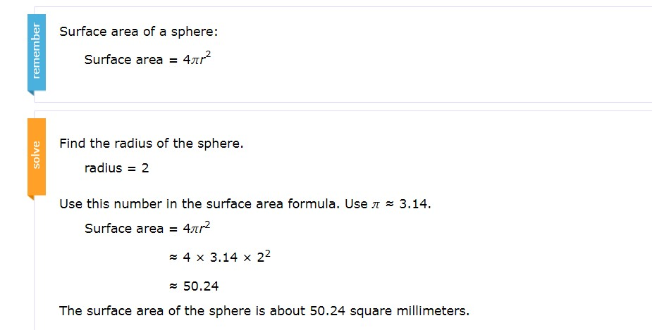 Example #2. Find the surface area of a sphere with a radius of 2 mm.