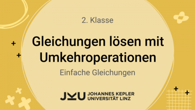 Gleichungen lösen mit Umkehroperationen
