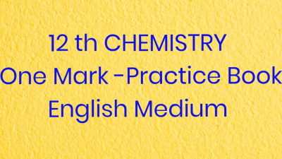 12-th CHEMISTRY-English Medium -One Mark