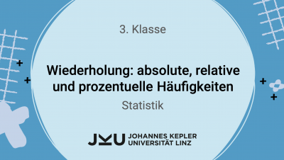 Wiederholung: absolute, relative & prozentuelle Häufigkeit