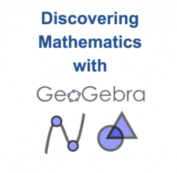 Discovering Math with GeoGebra